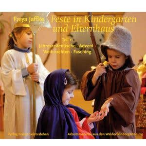 Feste im Kindergarten und Elternhaus Teil 1 - Freya Jaffke