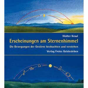 Erscheinungen am Sternenhimmel - Walter Kraul