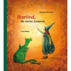 Merlind, die kleine Zauberin - Daniela Drescher