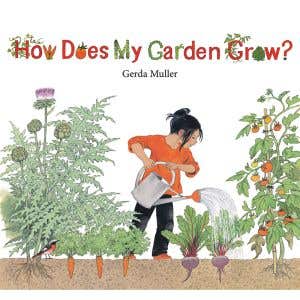 How Does My Garden Grow? - Gerda Muller