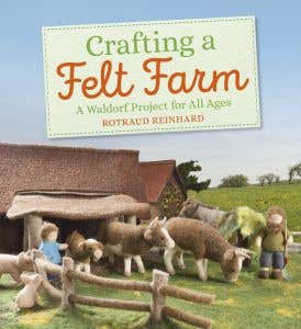 A Felting Farm - Rotraud Reinhard